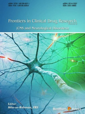 cover image of Frontiers in Clinical Drug Research - CNS and Neurological Disorders, Volume 6